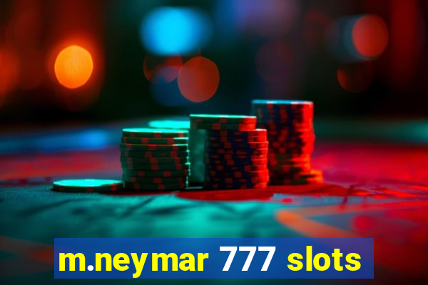 m.neymar 777 slots